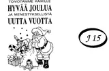 J 15: Toivotamme kaikille Hyvää Joulua ja menestyksellistä Uutta Vuotta